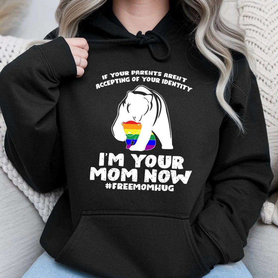 I Am Your Mom Now Hoodie | Rainbow Mama Bear Pride Design | Cotton-Blend Premium Apparel | LGBTQ Ally Gift & Support Shirt