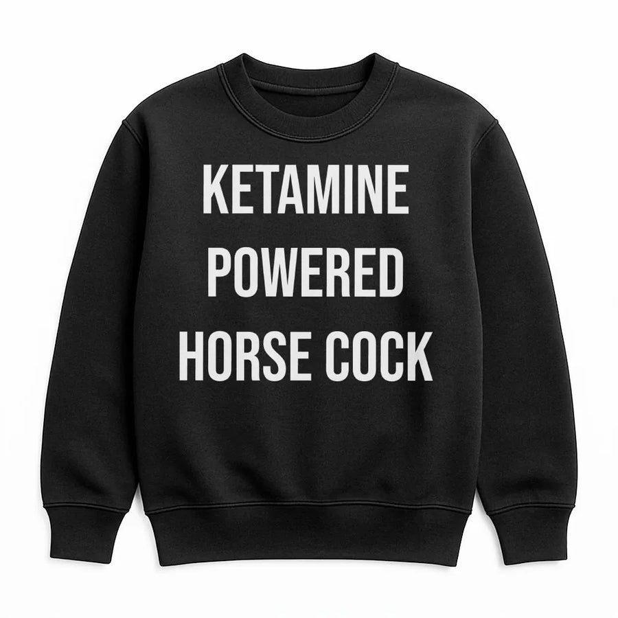 Ketamine Horse Cock Sweatshirt | Funny Offensive Meme Crewneck | Premium Cotton Blend Pullover | Sarcastic Gag Gift for Adults