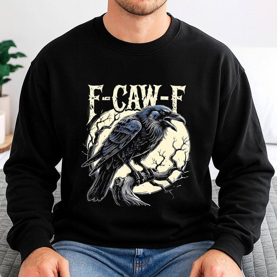 Raven Sweatshirt | F-Caw-F Funny Crow Pun Graphic Design | Premium Cotton Blend Crewneck | Gothic Aesthetic Gift For Bird Lovers