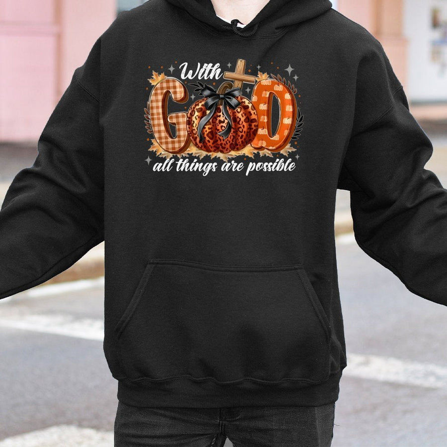 With God All Things Are Possible Hoodie | Fall Pumpkin Christian Faith Graphic | Premium Cotton Blend | Gift For Women And Men
