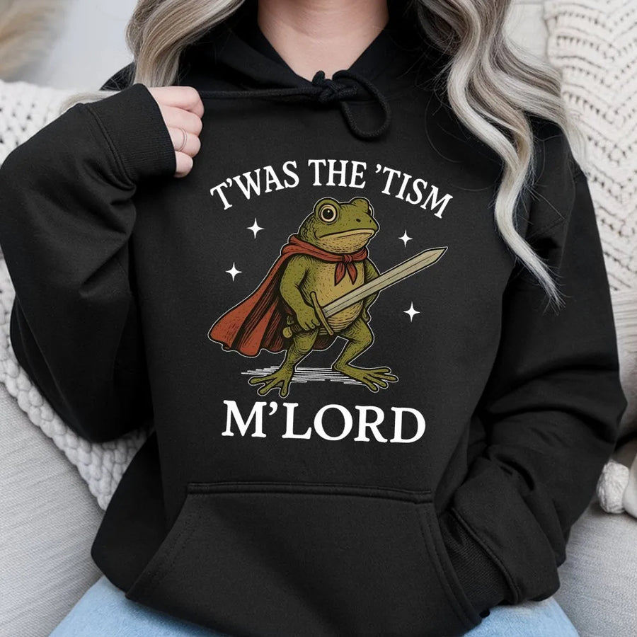 T'Was The 'Tism M'Lord Hoodie | Funny Frog With Sword Graphic | Premium Cotton Blend | Neurodivergent Meme Gift for Adults