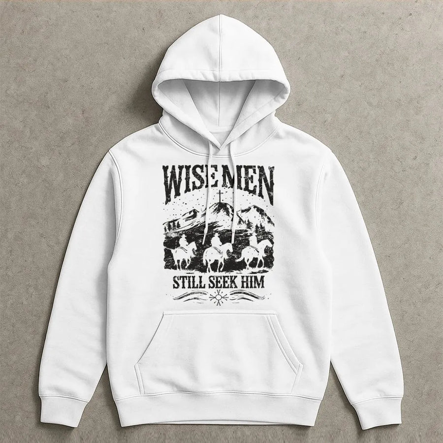 Wise Men Still Seek Him Hoodie | Western Cowboy Christian Nativity | Premium Faith Christmas Sweatshirt | Religious Gift for Men and Women