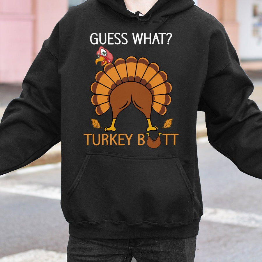 Guess What Turkey Butt Hoodie | Funny Thanksgiving Graphic Pullover | Soft Cotton-Poly Blend | Humorous Holiday Gift for Men and Women