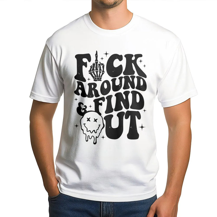 Fuck Around and Find Out T-Shirt | Retro Skeleton Hand Graphic | Soft Cotton Blend | Sarcastic Unisex Gift