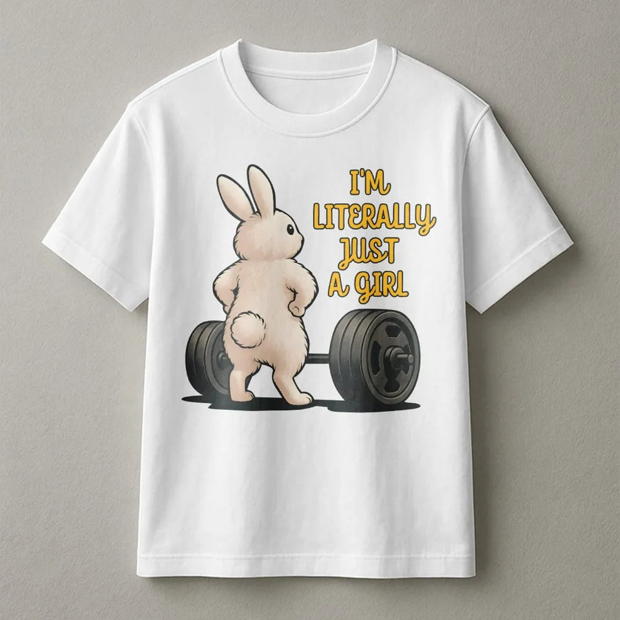 Funny Weightlifting Bunny T-Shirt | I'm Literally Just A Girl Meme Design | Cozy Cotton Blend | Workout Gift for Women
