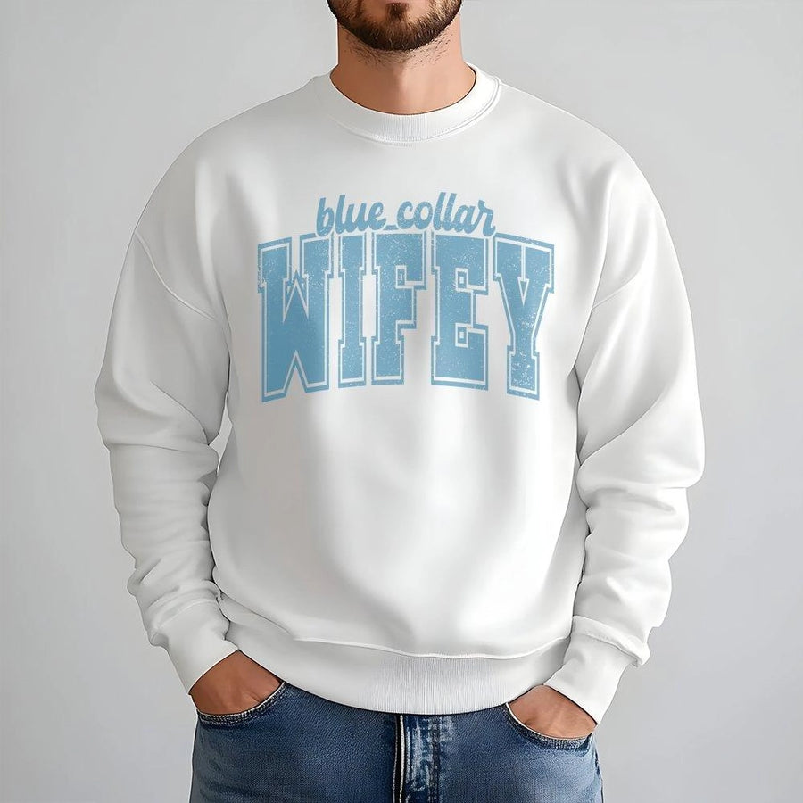 Blue Collar Wifey Sweatshirt | Distressed Varsity Text Graphic | Premium Cotton Blend | Gift for Construction Wife or Proud Trade Life Spouse