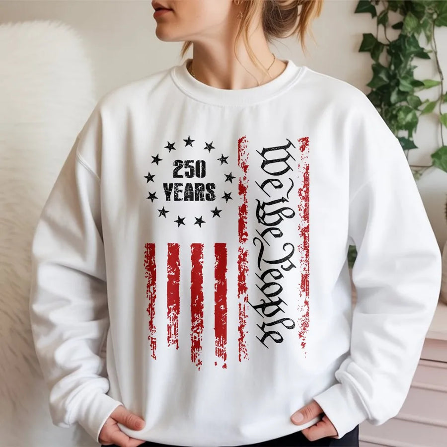 250th Anniversary Sweatshirt | We The People Distressed American Flag | Premium Cotton Blend | Commemorative Patriot Gift