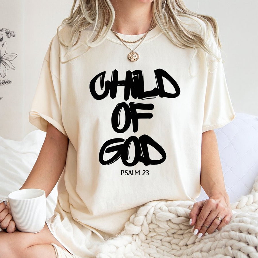 Child Of God T-Shirt | Psalm 23 Religious Graphic Tee | Premium 100% Cotton Apparel | Faith-Based Inspirational Gift For Men & Women