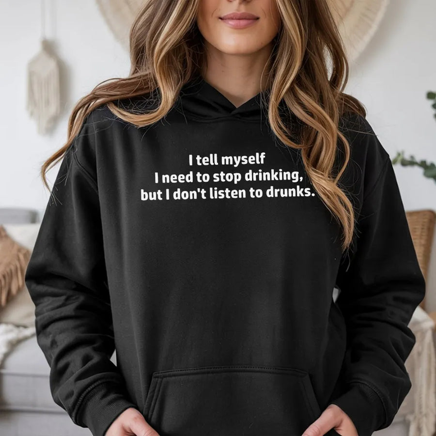 Funny Drinking Hoodie | I Don't Listen To Drunks Sarcastic Quote | Premium Cotton Blend Crewneck | Gag Gift for Beer Lovers, Men & Women