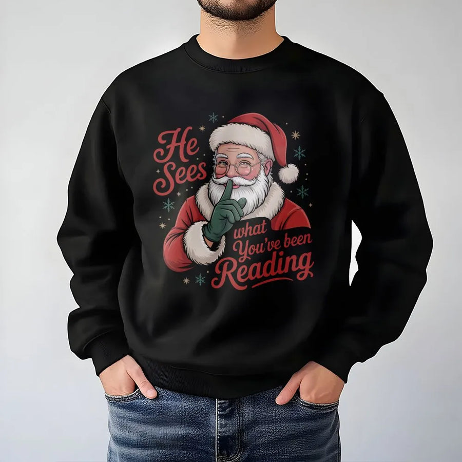 He Sees What You've Been Reading Sweatshirt | Funny Bookish Santa Graphic | Premium Cotton Blend Crewneck | Holiday Gift For Book Lovers