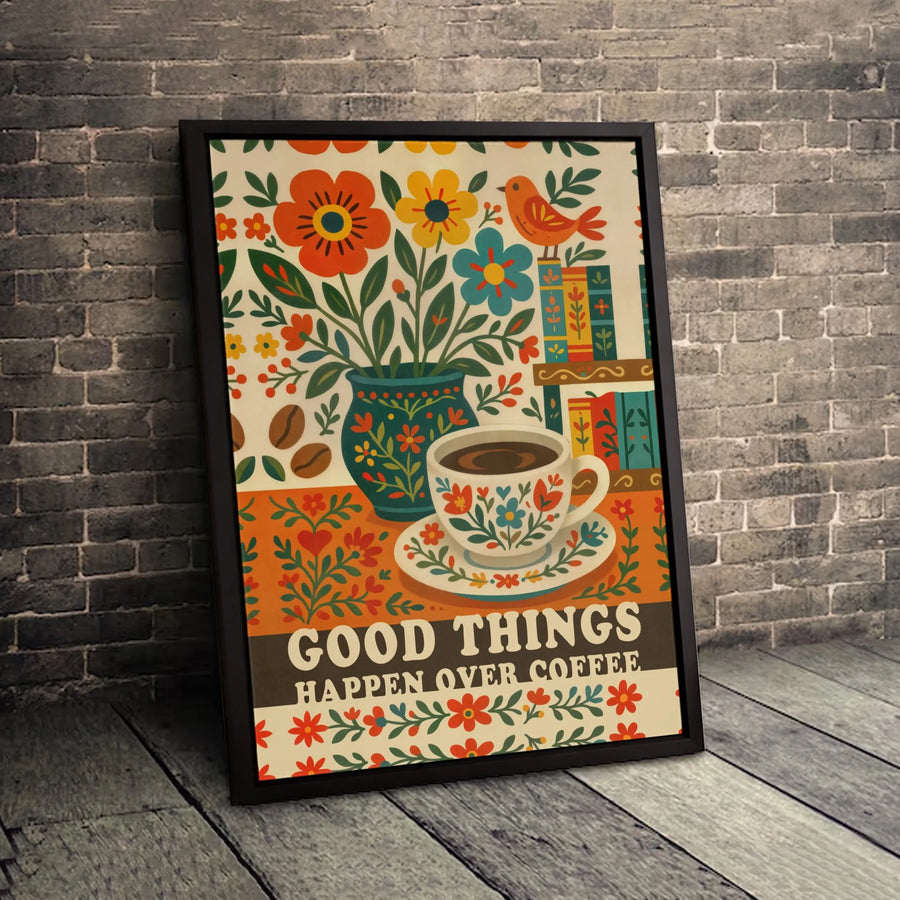 Good Things Happen Over Coffee Wall Art | Boho Folk Art Floral Print | Premium Gallery Wrap Canvas | Coffee Lover Kitchen Home Decor Gift