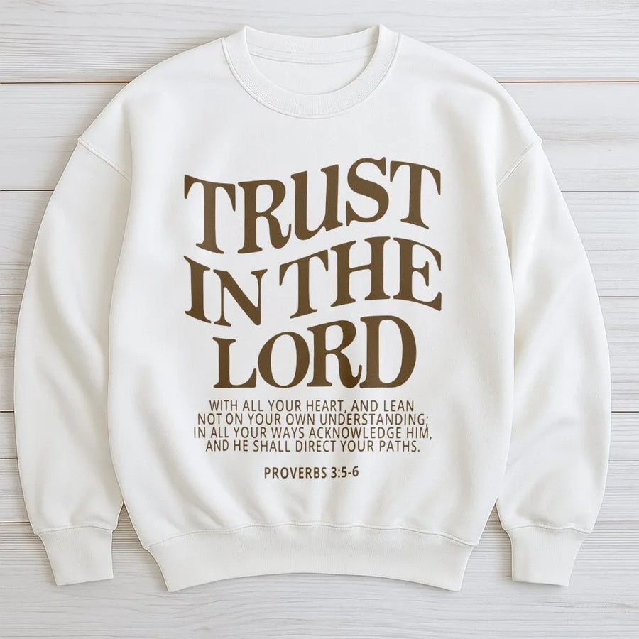 Trust In The Lord Sweatshirt | Proverbs 3:5-6 Bible Verse Graphic | Premium Cotton Blend | Christian Faith Gift for Men and Women