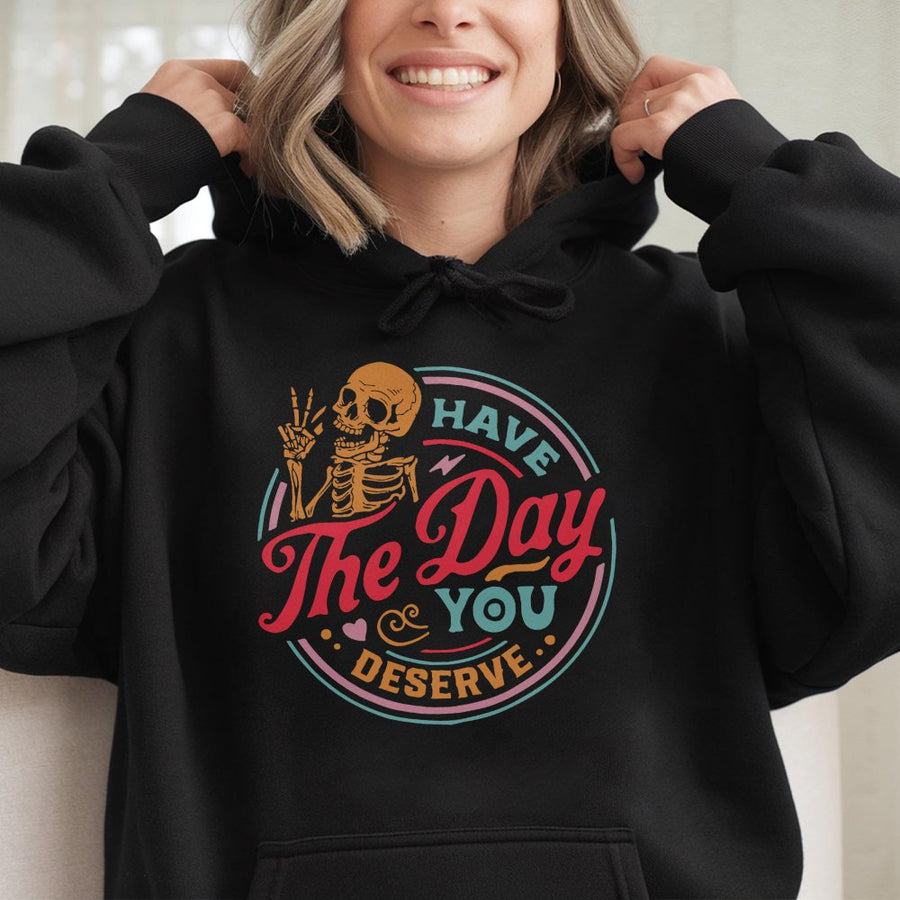 Have The Day You Deserve Hoodie | Retro Skeleton Peace Sign Graphic | Premium Cotton-Blend | Trendy Kindness Gift for Her & Him