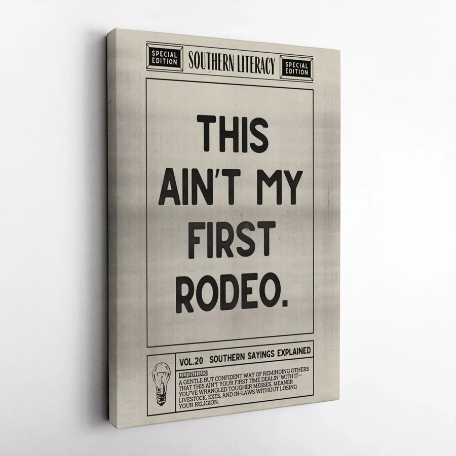 This Ain't My First Rodeo Wall Art | Southern Literacy Definition Print | 1.25" Gallery Wrapped Canvas | Humorous Office & Home Decor Gift
