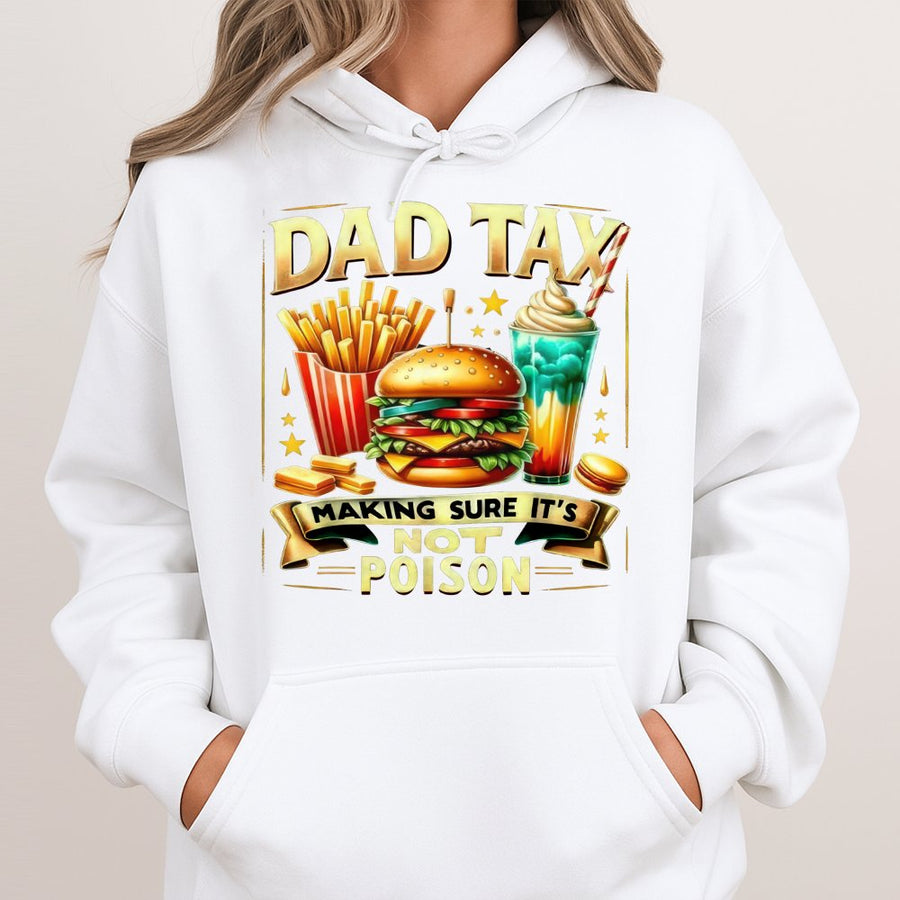 Dad Tax Hoodie | Making Sure It's Not Poison Funny Food Graphic | Premium Cotton Blend Pullover | Father's Day 2026 Gift for Dads