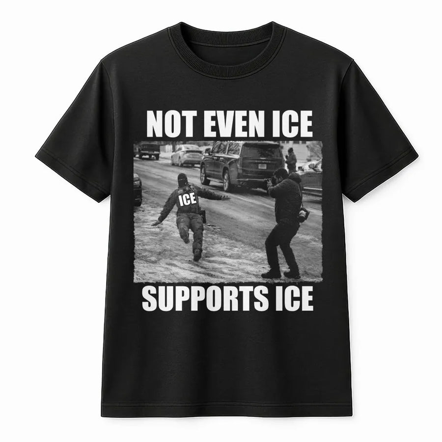 Not Even Ice Supports Ice T-Shirt | Satire Graphic Tee | Premium Cotton Unisex Shirt | Funny Activist Gift For Social Commentary