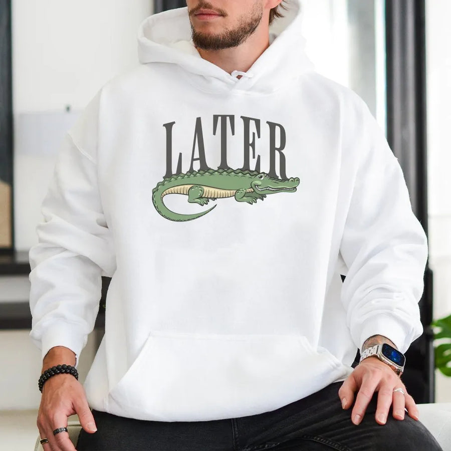 Later Gator Hoodie | Funny Alligator Graphic Pun | Soft Cotton Blend Pullover | Cute Y2K Aesthetic Gift for Women