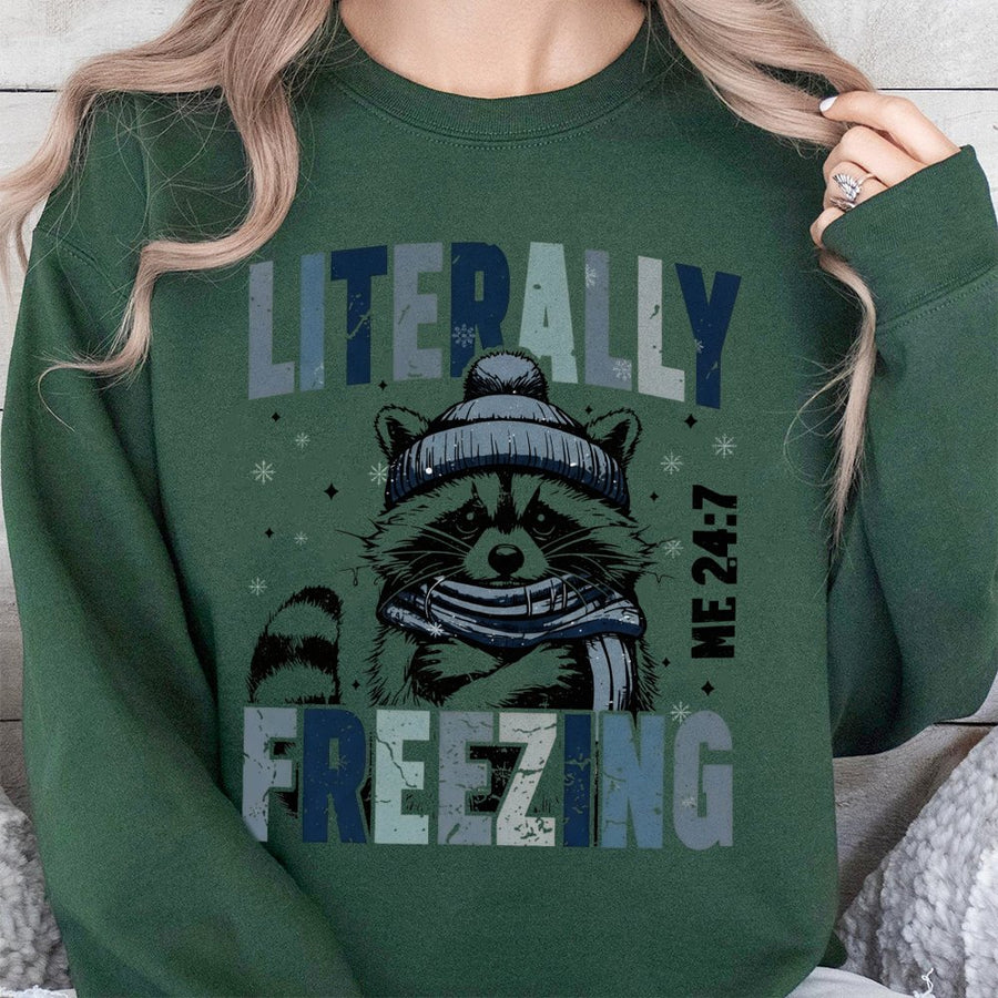 Literally Freezing Sweatshirt | Funny Winter Quote Graphic | Premium Cotton Blend Crewneck | Cozy Holiday Gift for Women and Men