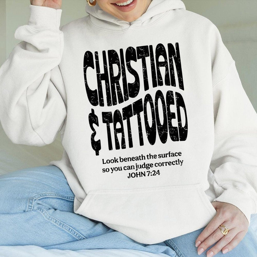 Christian and Tattooed Hoodie | John 7:24 Bible Verse Graphic | Premium Cotton Blend | Faith-Based Apparel Gift for Men and Women