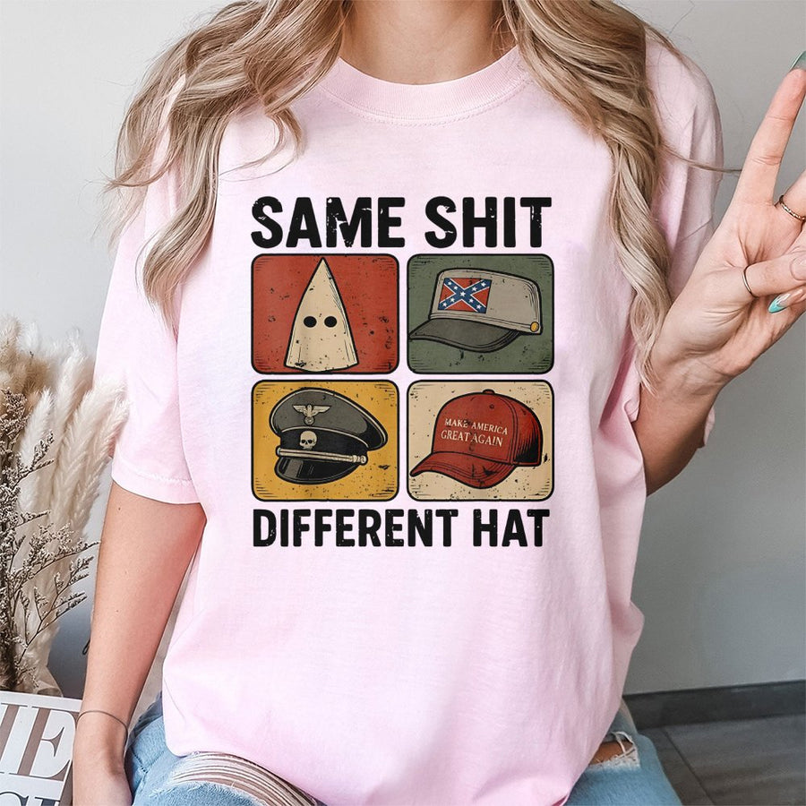 Same Shit Different Hat T-Shirt | Retro Graphic Protest Design | Premium Soft Cotton | Unisex Apparel for Activists