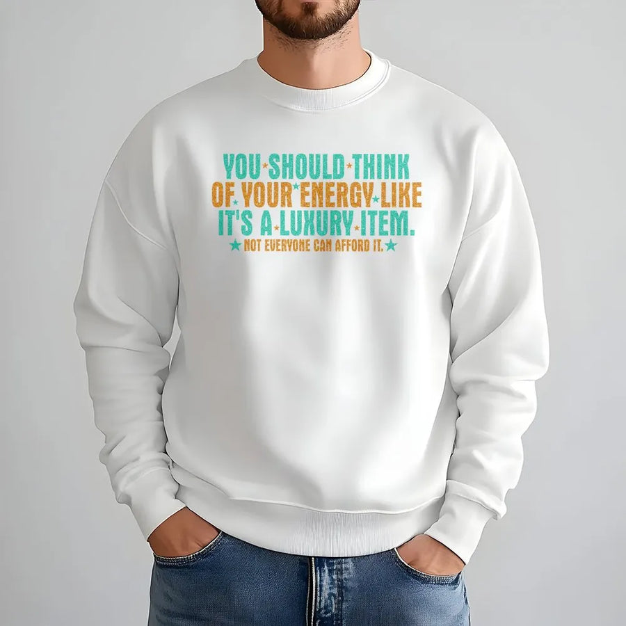 Luxury Energy Sweatshirt | Positive Self Care Quote | Premium Cotton Blend | Motivational Gift For Her