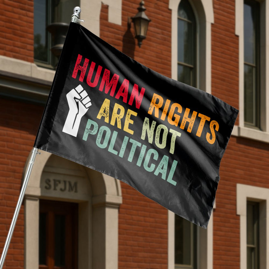 Human Rights Are Not House Flag | Social Justice Activist Banner | UV-Resistant Polyester | Premium Indoor Outdoor Decor Gift