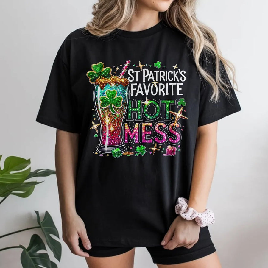 St. Patrick's Favorite Hot Mess T-Shirt | Funny Irish Drink Graphic | 100% Cotton Premium Tee | Unique St. Paddy's Day Party Gift for Women