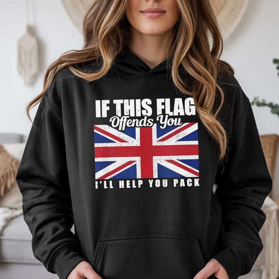 British Flag Hoodie | If This Flag Offends You I'll Help You Pack Graphic | Premium Cotton Blend | Patriotic UK Pride Gift For Men Women