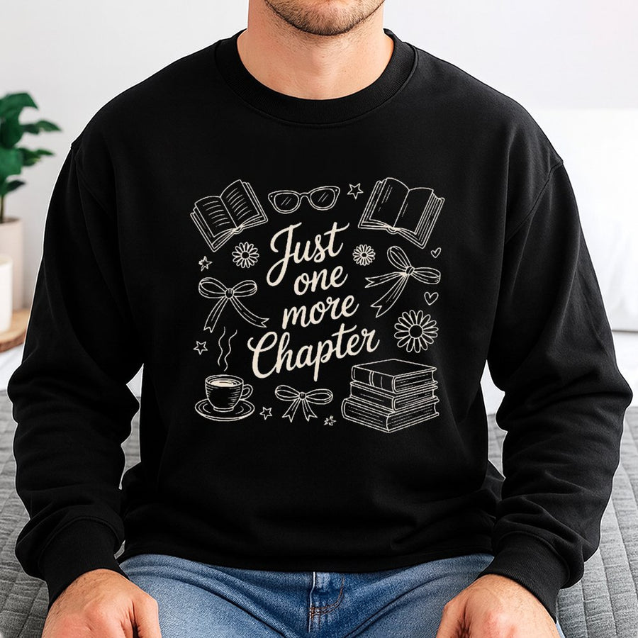 Just One More Chapter Sweatshirt | Floral Bookish Coffee Graphic | Cotton Blend Premium Crewneck | Gift for Readers Book Club Lover