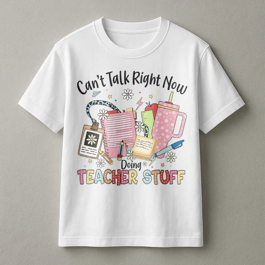 Teacher T-Shirt | Funny Back to School Quote Graphic | Premium Soft Cotton Tee | Teacher Appreciation Gift for Educators