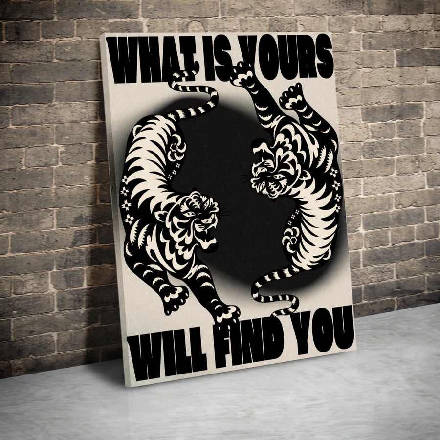 What Is Yours Will Find You Wall Art | Stylized Tiger Yin Yang Canvas | Premium 1.25 Inch Gallery Wrap | Motivational Quote Decor for Home Office