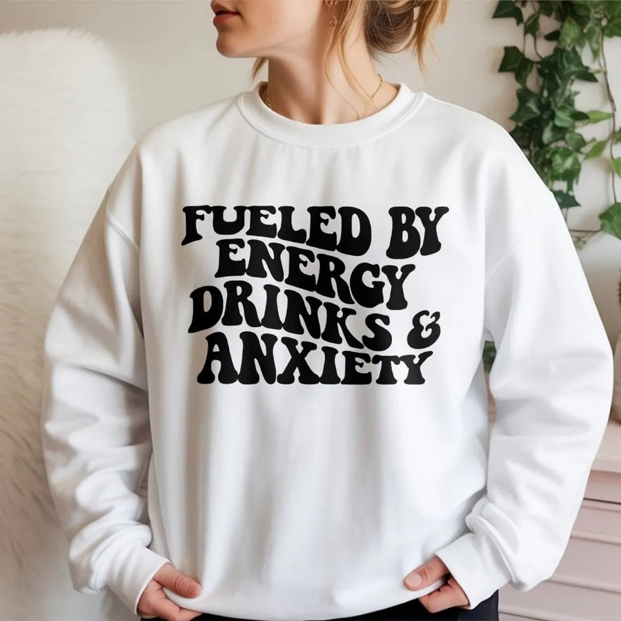 Fueled By Energy Drinks And Anxiety Sweatshirt | Retro Groovy Font Typography | Soft Cotton Blend Fleece | Funny Sarcastic Gift For Students