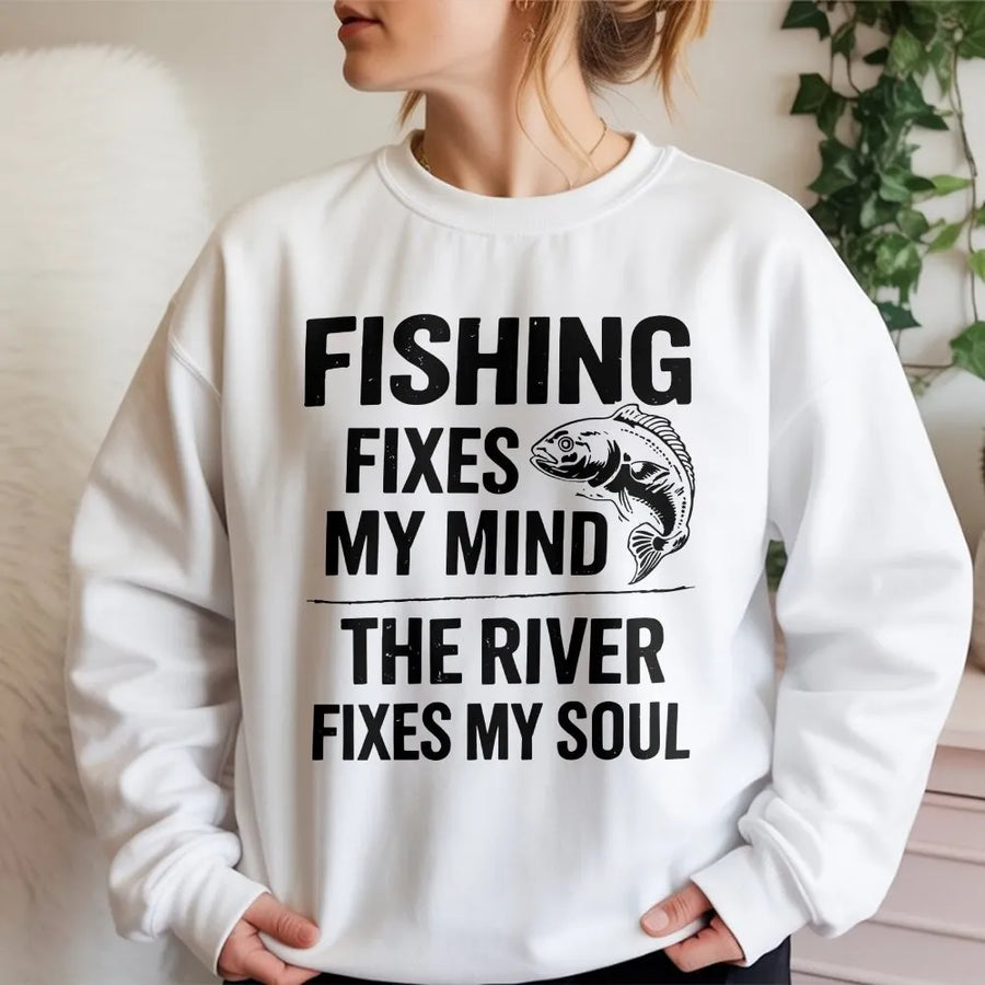 Funny Fishing Sweatshirt | Fishing Fixes My Mind River Fixes My Soul | Soft Cotton Blend Pullover | Unique Gift for Fisherman
