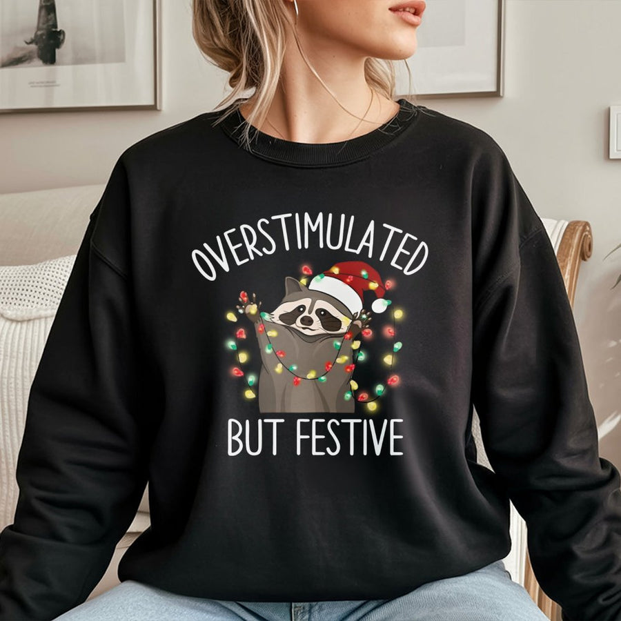 Overstimulated But Festive Raccoon Sweatshirt | Funny Christmas Lights Graphic | Premium Cotton Blend Crewneck | Ugly Sweater Party Gift