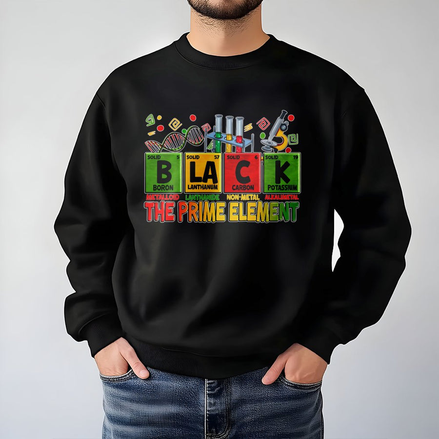 Black The Prime Element Sweatshirt | Science Periodic Table Design | Premium Cotton Blend | Gift For Black History Month And African American Pride