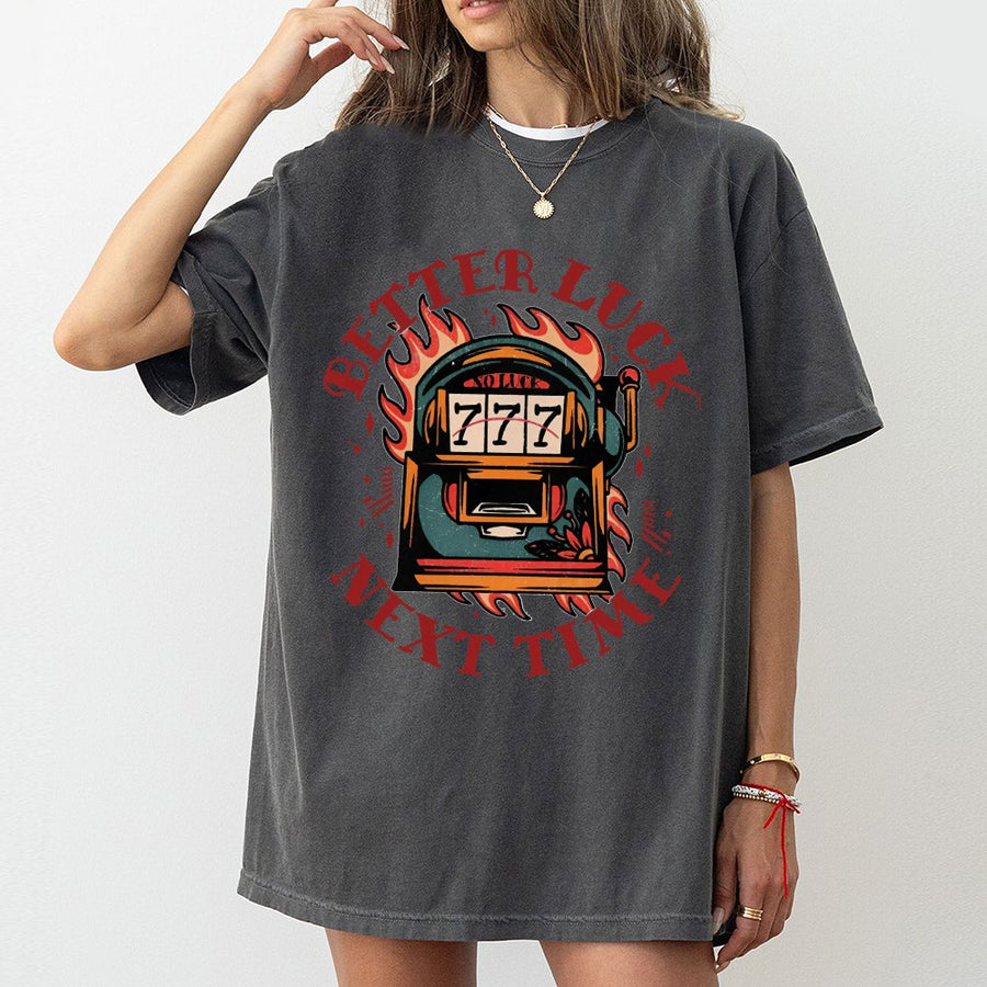 Better Luck Next Time Graphic T-Shirt | Retro Slot Machine Casino Design | 100% Cotton Premium Tee | Gambling Lover Gift Idea