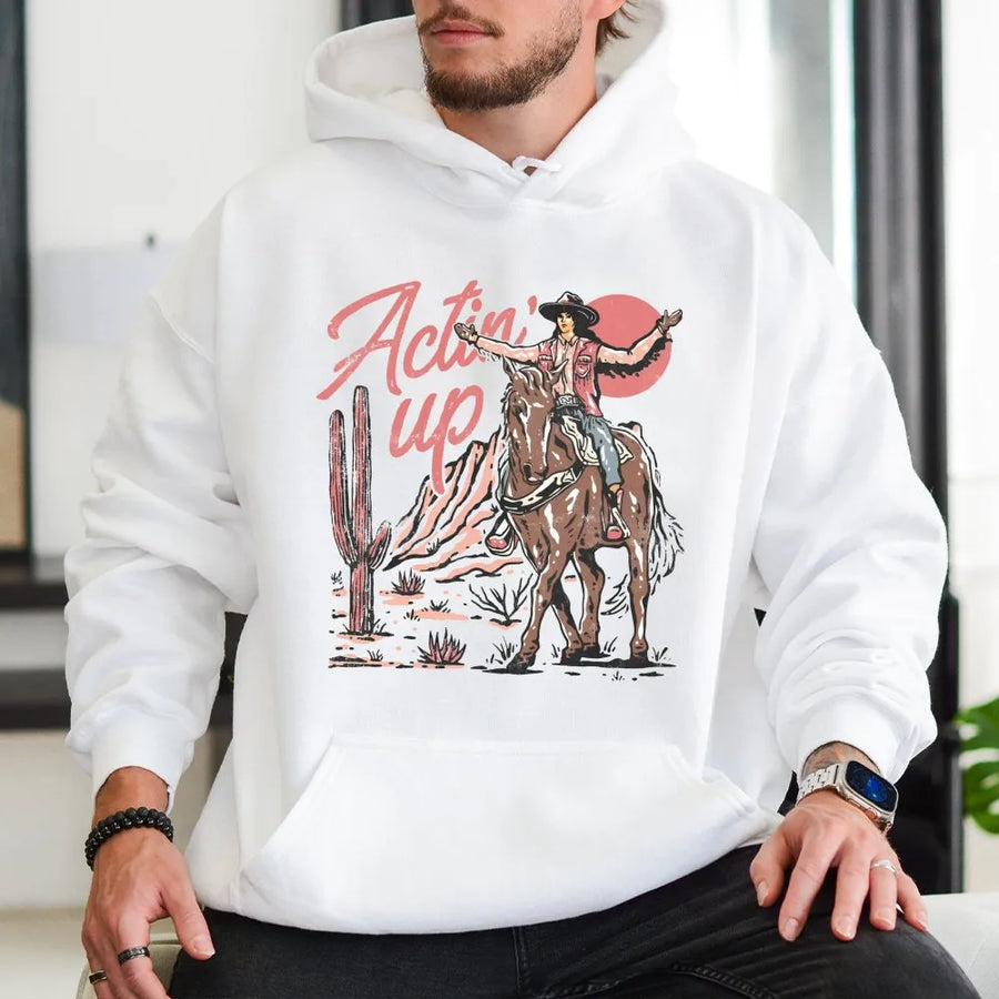 Western Cowgirl Hoodie | Actin' Up Rodeo Desert Graphic | Premium Cotton Blend | Country Concert Outfit Gift for Her