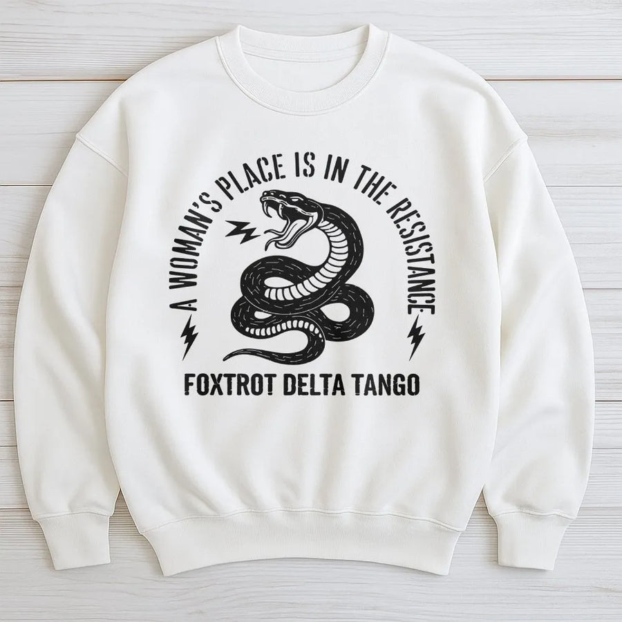 A Woman's Place Is In The Resistance Sweatshirt | Feminist Snake Graphic | Cotton Blend Unisex Pullover | Empowering Activist Gift