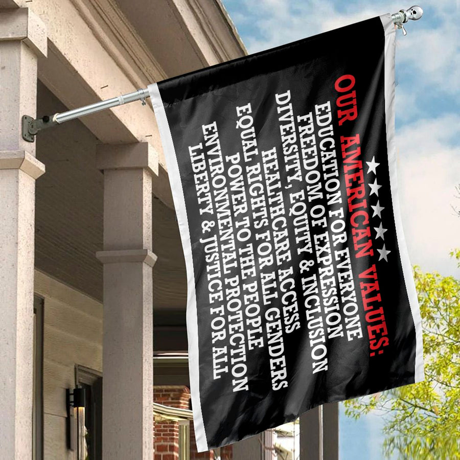 Our American Values House Flag | Social Justice Human Rights Banner | Premium Weather-Resistant Polyester | Patriotic Outdoor Home Decor Gift