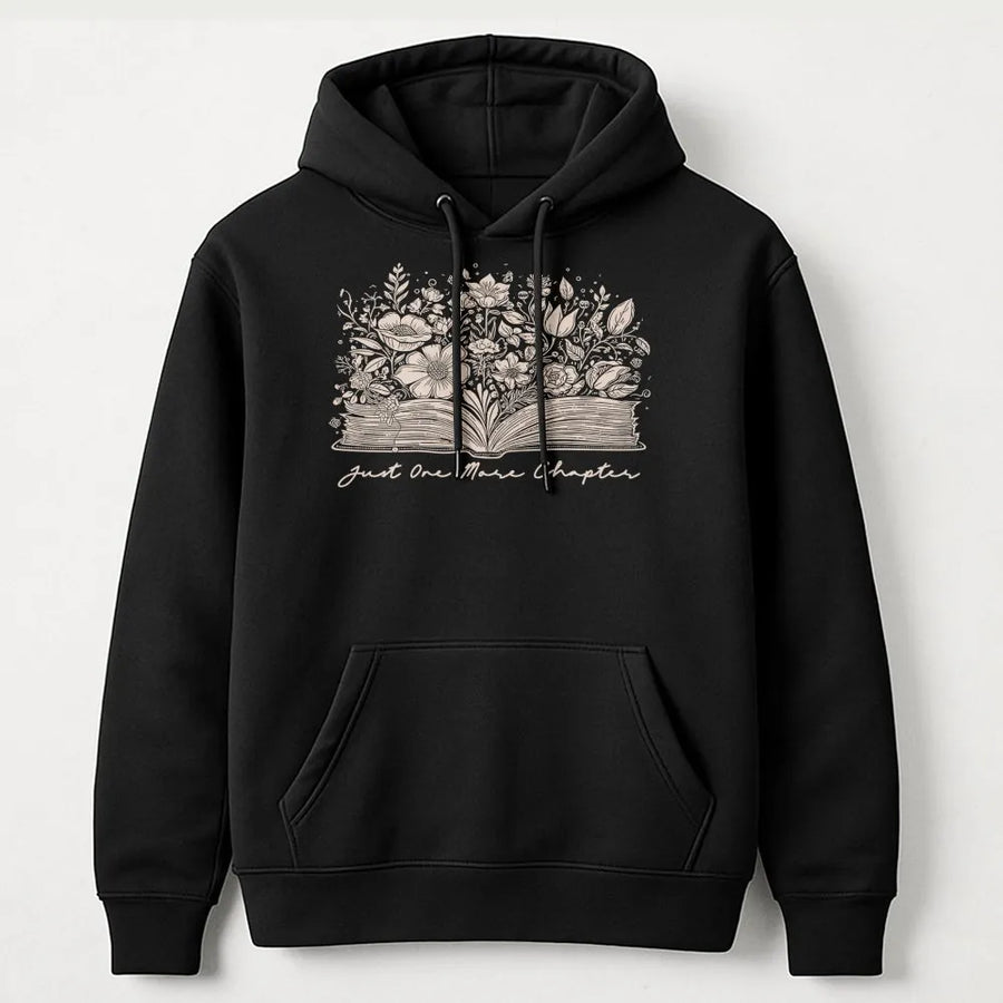 Just One More Chapter Hoodie | Floral Book Graphic Print | Premium Cotton Blend | Cozy Gift for Readers and Book Lovers
