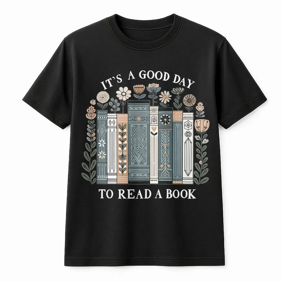It's A Good Day To Read A Book T-Shirt | Floral Library Aesthetic Design | Premium Soft Cotton Tee | Perfect Book Lover Librarian Gift Idea