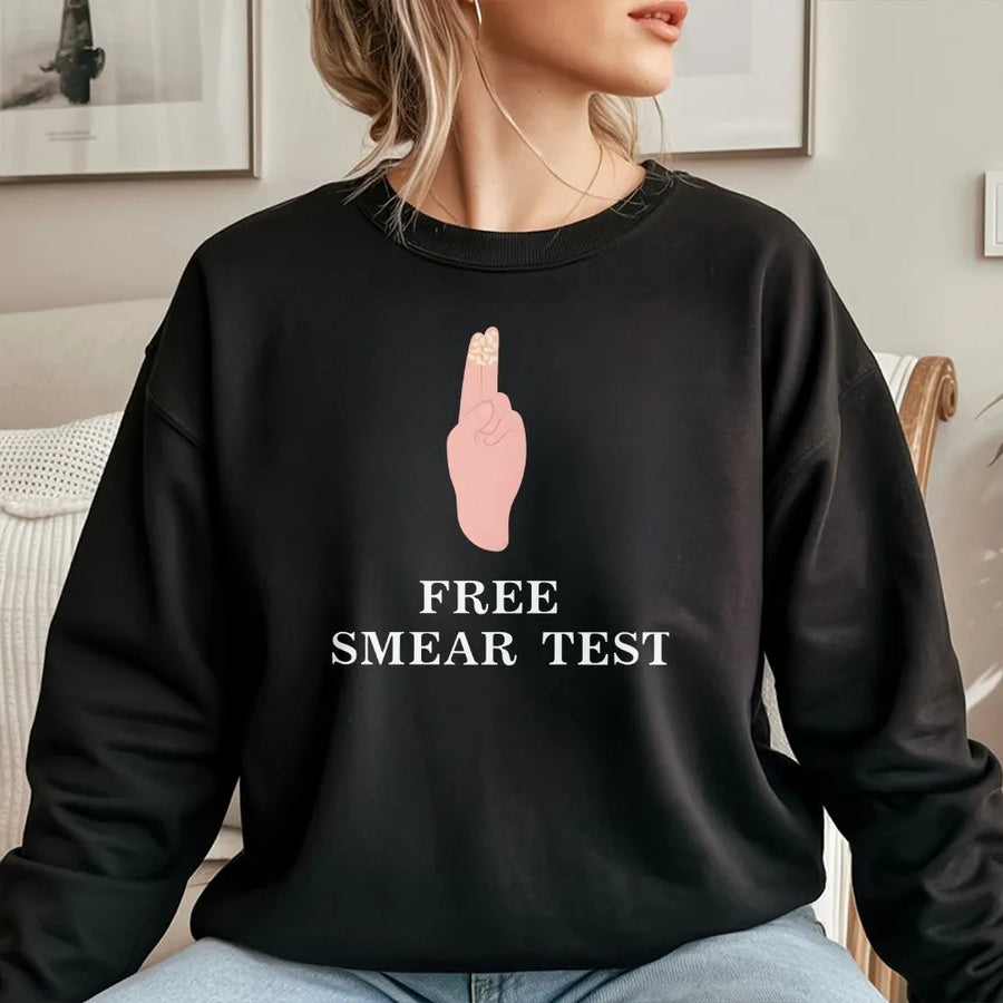Funny Rude Sweatshirt | Free Smear Test Offensive Joke Graphic | Premium Cotton Blend | Stag Do Gift & Inappropriate British Humor