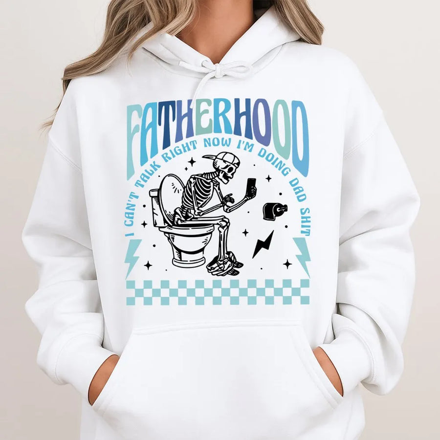 Fatherhood Funny Hoodie | I Can't Talk Right Now Doing Dad Shit Skeleton Graphic | Premium Cotton Blend | Gift for New Dad & Father's Day 2026