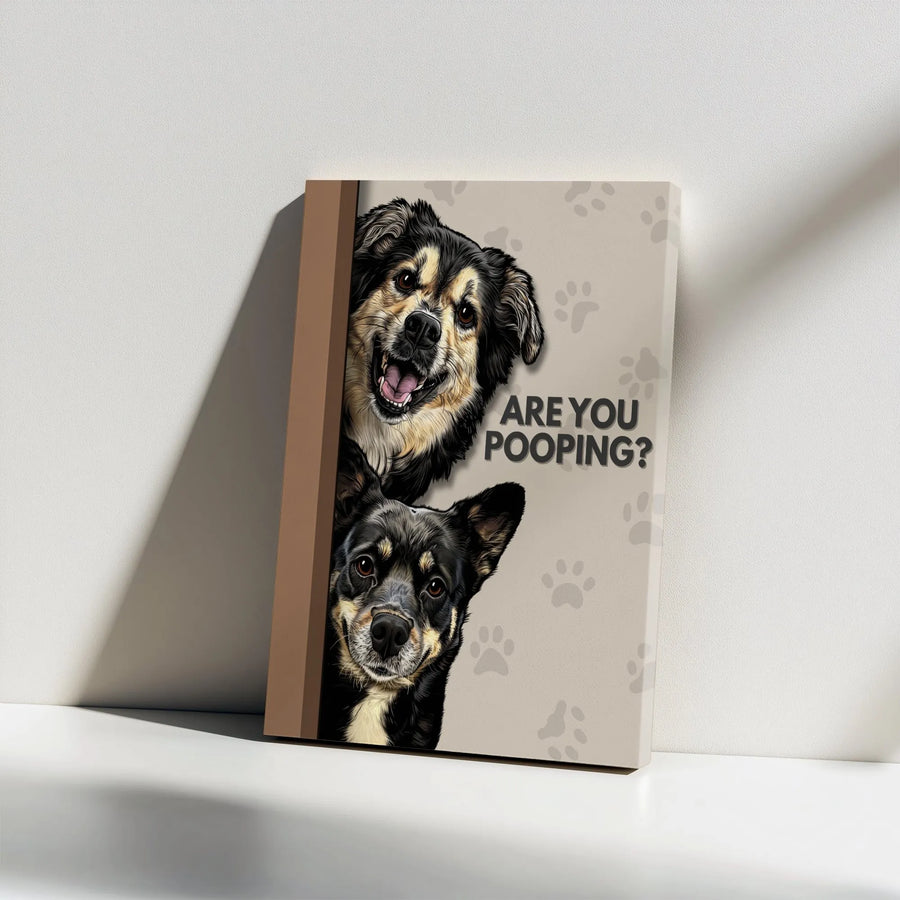 Are You Pooping? Canvas Wall Art | Funny Dog Bathroom Decor | 1.25 Inch Gallery Wrap | Unique Gift for Dog Lovers