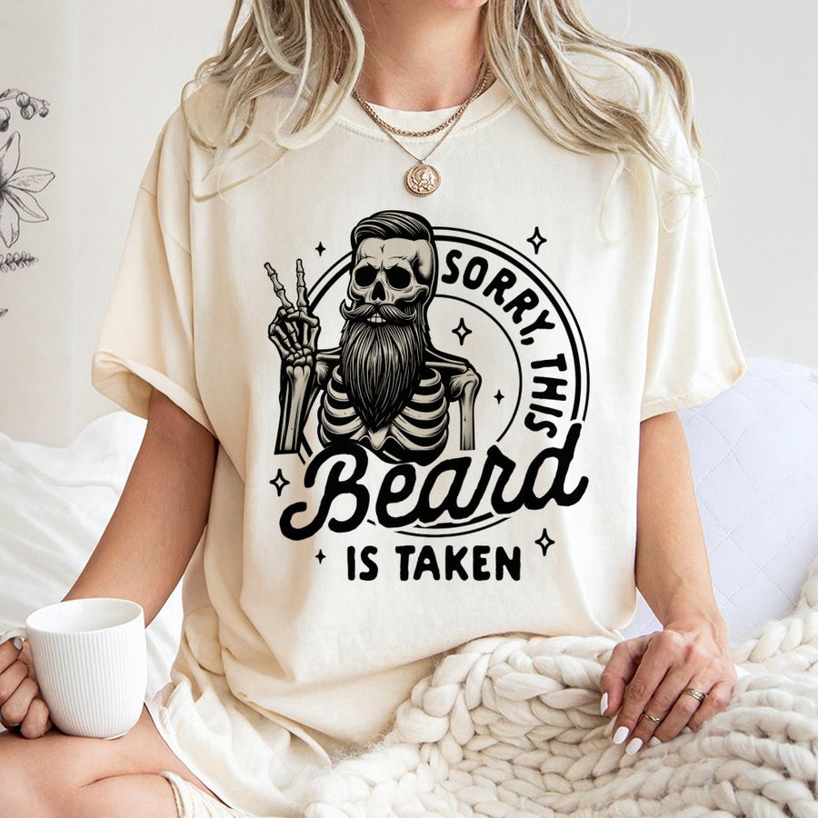 Sorry This Beard Is Taken T-Shirt | Funny Skeleton Mustache Graphic | Premium 100% Cotton Tee | Gift for Husband, Bearded Dad, Anniversary