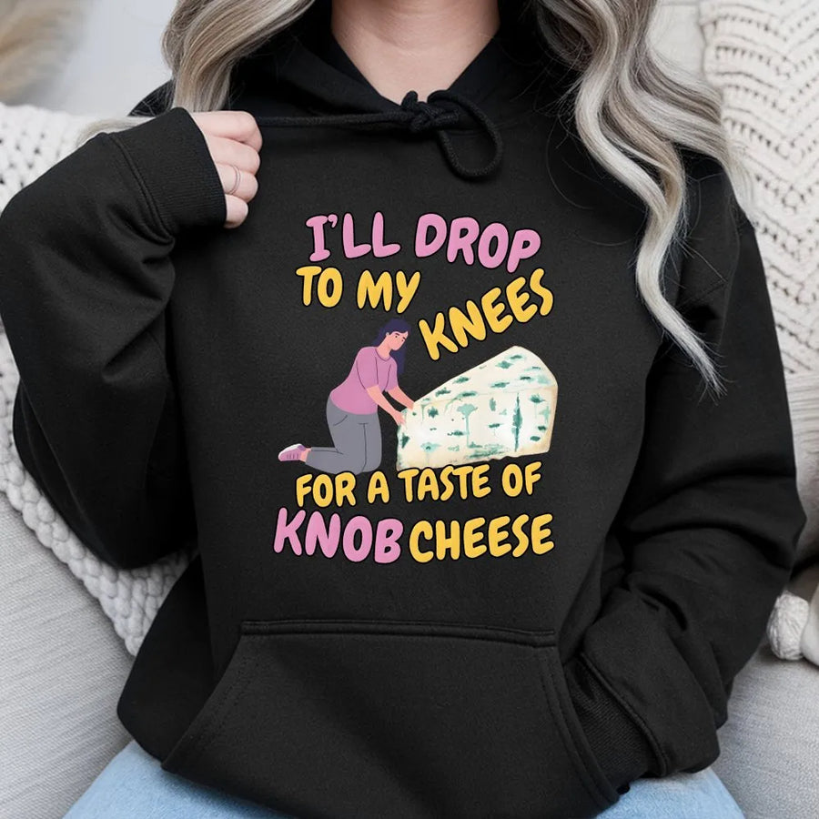 Funny Rude Hoodie | Knob Cheese Double Entendre Graphic | Soft Cotton Unisex Tee | Gag Gift for Party Humor, Girls Trip or Airport Exchange