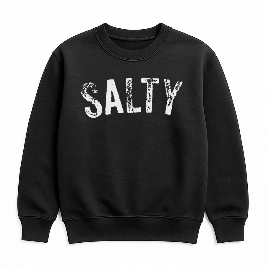Salty Sweatshirt | Distressed Graphic Text Design | Premium Cotton Blend Crewneck | Funny Sassy Gift for Her & Him