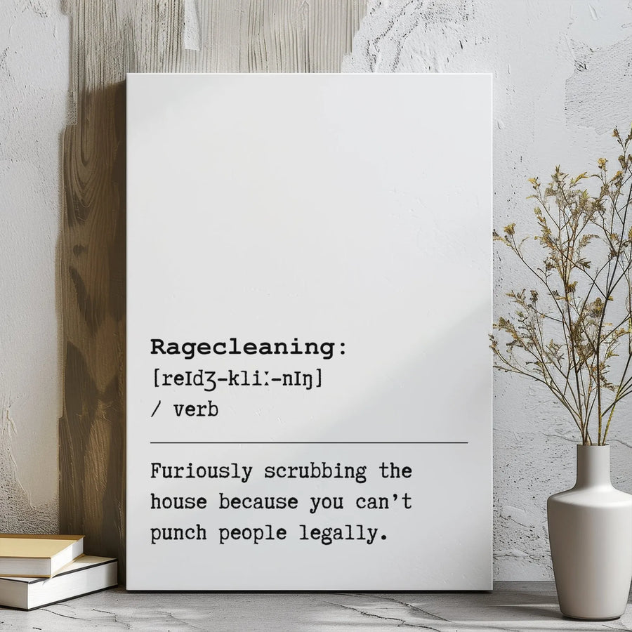 Rage Cleaning Definition Canvas Wall Art | Funny Home Decor Sign | Premium Gallery Wrap Print | Sarcastic Housewarming Gift For Her Him