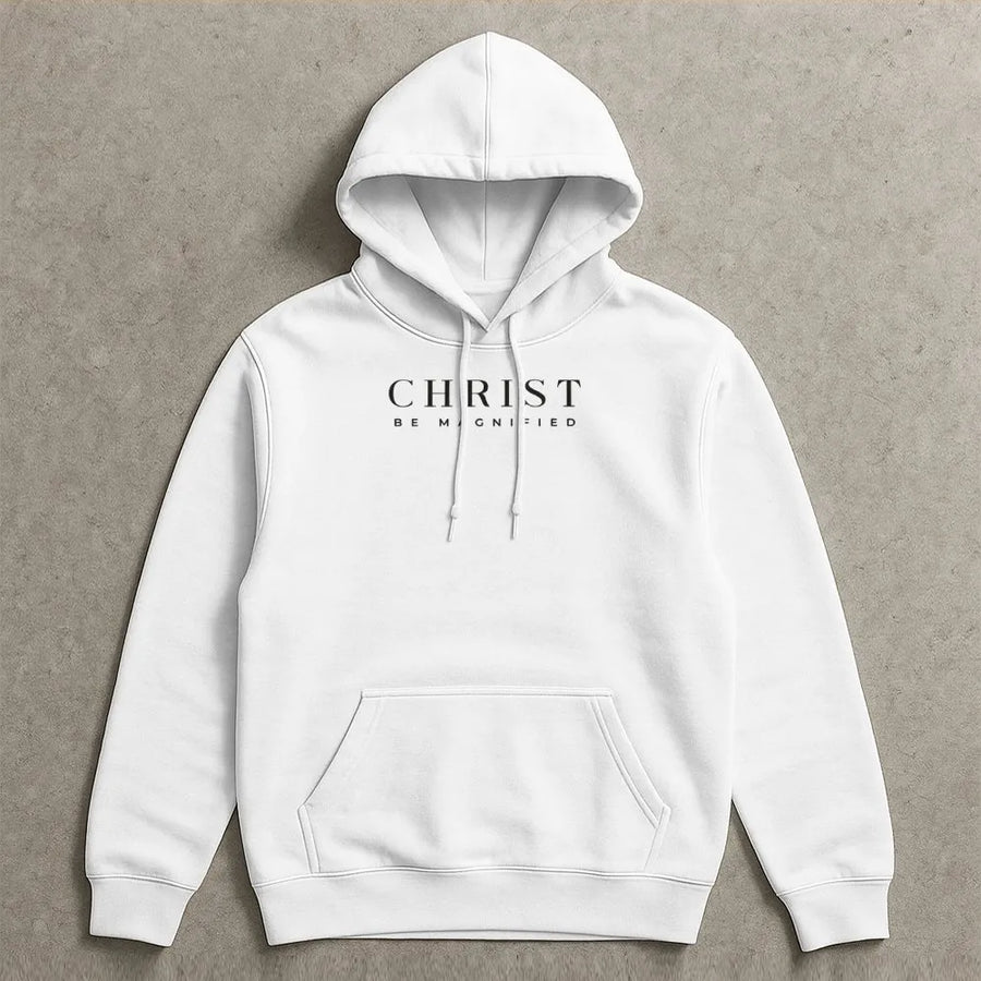 Christ Be Magnified Hoodie | Minimalist Faith Graphic Sweatshirt | Premium Cotton Blend | Christian Gift for Men and Women