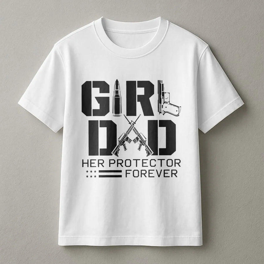 Girl Dad T-Shirt | Her Protector Forever Gun Graphic Sweatshirt | Premium Cotton Blend | Father's Day Gift for Dad from Daughter